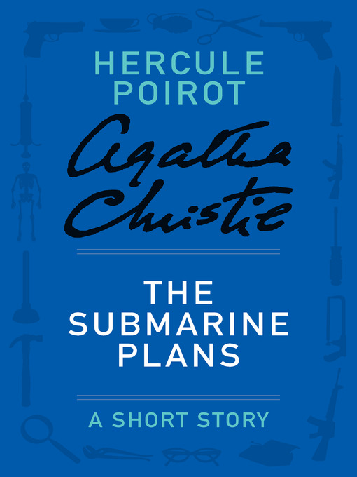 Title details for The Submarine Plans by Agatha Christie - Available